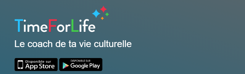 TimeForLife : le coach de ta vie culturelle